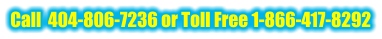 Call  404-806-7236 or Toll Free 1-866-417-8292