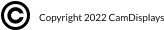 Copyright 2022 CamDisplays